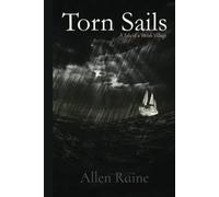 Allen Raine Classics: Torn Sails: A Tale of a Welsh Village