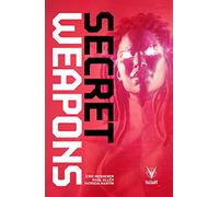 Allen, Raul - Secret Weapons (SECRET WEAPONS TP)