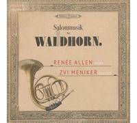 Allen, Renee - Salonmusik Für Waldhorn
