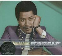 Allen Toussaint - Everything I Do Gonh Be Funky