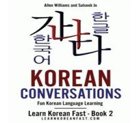 Allen Williams Korean Conversations: Fun Korean Language Learning Paperback Book Allen Williams Multicolor