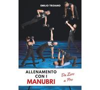 Allenamento con i Manubri - Da Zero a Pro