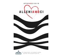 Alleniamoci (Attiviamoci 9 di 10): Ritrova la Tua Forma con un Metodo Facile, Motivante e Sostenibile. Guida Completa per Allenarti a Casa, Monitorare ... Migliorare il Tuo Benessere Fisico e Mentale