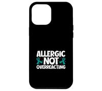 Allergic Not Overreacting - Anaphylaxis Case for iPhone 12 Pro Max