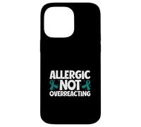 Allergic Not Overreacting - Anaphylaxis Case for iPhone 14 Pro Max