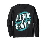 Allergic to Gravity Pots Syndrome Dysautonomia Warrior Long Sleeve T-Shirt