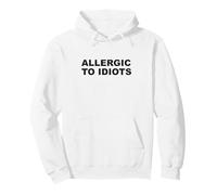 Allergic to Idiots Sarcastic and Naughty Pullover Hoodie