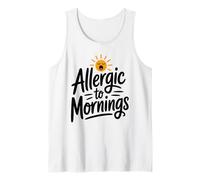 Allergic to Mornings Sun Sleepy Face Sarcastic Funny Tank Top