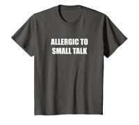 Allergic to Small Talk T-Shirt, Kids, Asphalt, 10 Years