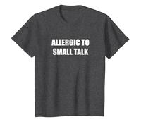 Allergic to Small Talk T-Shirt, Kids, Dark Heather Grey, 10 Years