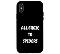 Allergic to Spiders Funny Arachnophobia Spider Fear Hater Case for iPhone X/XS