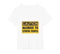 Allergic to Stupid People Funny T-Shirt T-Shirt, Women's Plus, White, 6X