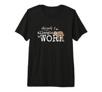 Allergic to Work Sleepy Grumpy Casual Chilling Sloth Premium T-Shirt