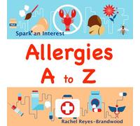 Allergies A to Z (Spark* an Interest)