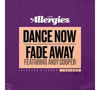 Allergies - Dance Now/Fade Away [7" VINYL]
