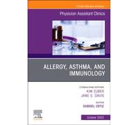 Allergy, Asthma, and Immunology, An Issue of Physician Assistant Clinics : Volume 8-4