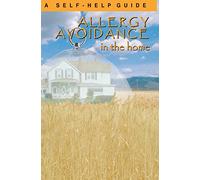 Allergy Avoidance in the Home: A Self Help Guide to Reducing Allergens in the Home (Dr. Guide Books)