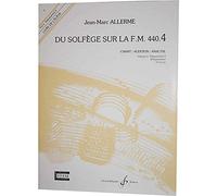 Allerme Du Solfège sur la FM 440.4 Chant Audition Analyse Vol.4 Préparatoire 2 (French Language)
