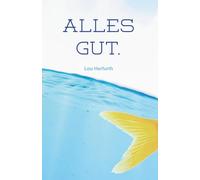 Alles gut.