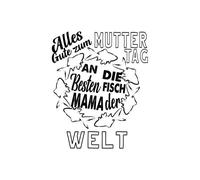 Alles Gute Zum Muttertag An Die Besten Fisch Mama Der Welt Women's T-Shirt - White - XXL - White