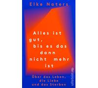 Alles ist gut, bis es das dann nicht mehr ist: Über das Leben, die Liebe und das Sterben | Wie es weitergeht, wenn der geliebte Partner stirbt