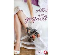 Alles nur gespielt