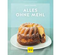 Alles ohne Mehl by Schmedes New 9783833873577 Fast Free Shipping.