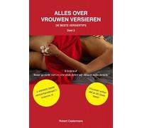 Alles over vrouwen versieren: De beste versiertips, Deel 2