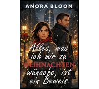 Alles, was ich mir zu Weihnachten wünsche, ist ein Beweis: Ein romantischer Thriller zu Weihnachten in New York