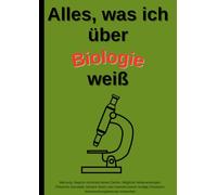 Alles, was ich weiß: Lustiges A4 Schulheft | 109 Seiten | Biologie | Kariert | Mit Inhaltsverzeichnis | Witziges Notizbuch für Schule, Uni & Alltag