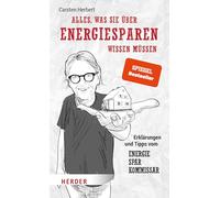 Alles, was Sie über Energiesparen wissen müssen: Erklärungen und Tipps vom Energiesparkommissar