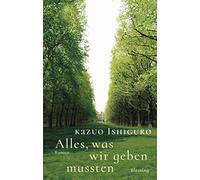 Alles, was wir geben mussten: Roman