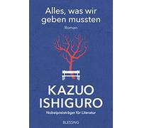 Alles, was wir geben mussten: Roman