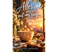 Alles, was wir mit uns tragen