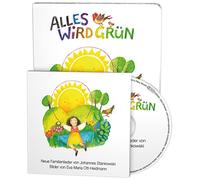 Alles wird grün. Mit Musik-CD: Neue Kinderlieder von Johannes Stankowski (Buch mit Musik-CD)