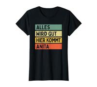 Alles Wird Gut Hier kommt Anita Retro Vintage First Name Saying T-Shirt
