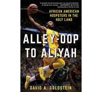 Alley-Oop to Aliyah: African American Hoopsters in the Holy Land