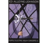 Alleyne-Johnson, Ed - Purple Electric Violin Concerto 2