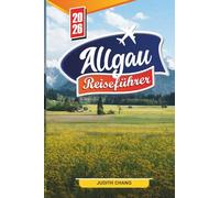 Allgäu Reiseführer 2026