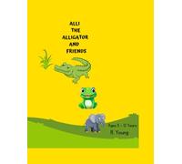 Alli The Alligator And Friends
