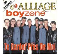 Alliage - Te garder près de moi