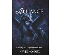 Alliance: Return of the Dragon Riders: Book 5 (Return of the Dragon Riders Series)