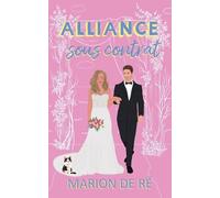 Alliance sous contrat (4) (Pour l'Amour Des Comédies Romantiques)