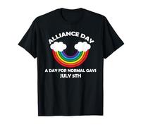 #Allianceday New Day If You Are A Normal Gay Alliance Day T-Shirt