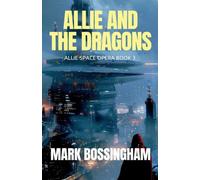 Allie and the Dragons: 3 (Allie Space Opera)