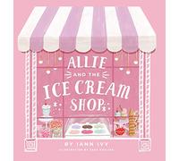 Allie and the Ice Cream Shop