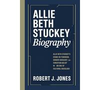 ALLIE BETH STUCKEY BIOGRAPHY: Allie Beth Stuckey's Public stand on Feminism, Gender Ideology, and Christian Belief in an Era of Cultural Backlash