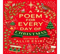 Allie Esiri A Poem for Every Day of Christmas Hardback Book Allie Esiri Multicolor