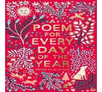 A Poem for Every Day of the Year: A magnificent poetry collection for the whole family to share