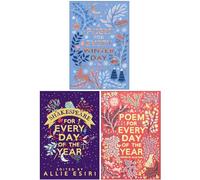 Allie Esiri Collection 3 Books Set (A Poem for Every Winter Day, Shakespeare for Every Day of the Year, A Poem for Every Day of the Year)